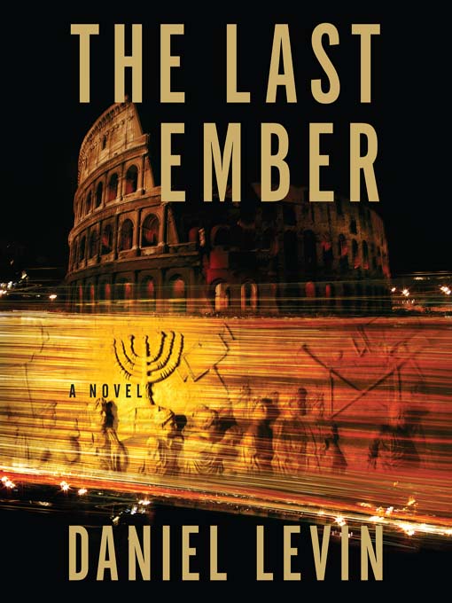 Title details for The Last Ember by Daniel Levin - Available
